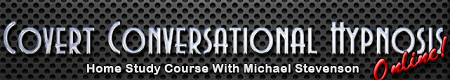 Michael Stevenson – Covert Conversational Hypnosis Home Study