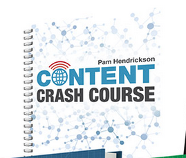 Pam Hendrickson – Content Crash Course