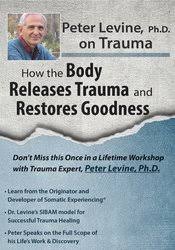 /images/uploaded/1019/Peter Levine - Peter Levine PhD on Trauma, How the Body Releases Trauma and Restores Goodness.jpg