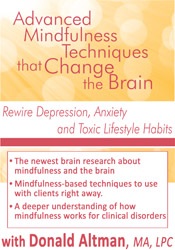 Donald Altman - Advanced Mindfulness Techniques that Change the Brain - Rewire Depression, Anxiety and Toxic Lifestyle Habits