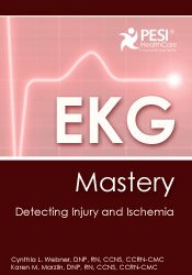 Cynthia L. Webner - EKG Mastery - Detecting Injury and Ischemia