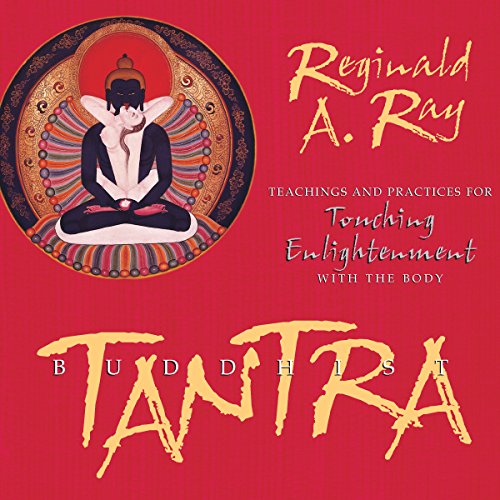 Reginald A Ray - Buddhist Tantra