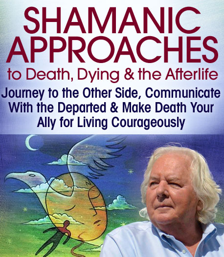 Robert Moss - Shamanic Approaches to Death, Dying and the Afterlife