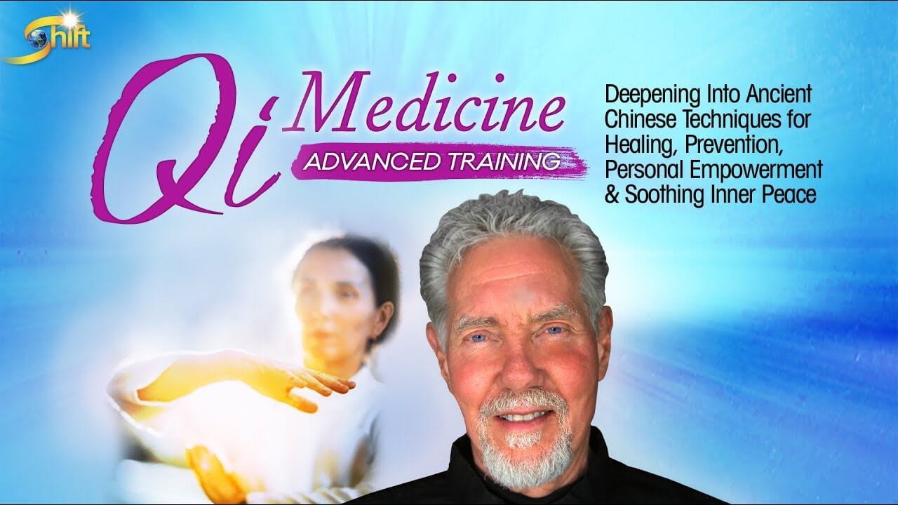 Roger Jahnke - Qi Medicine Advanced Training 