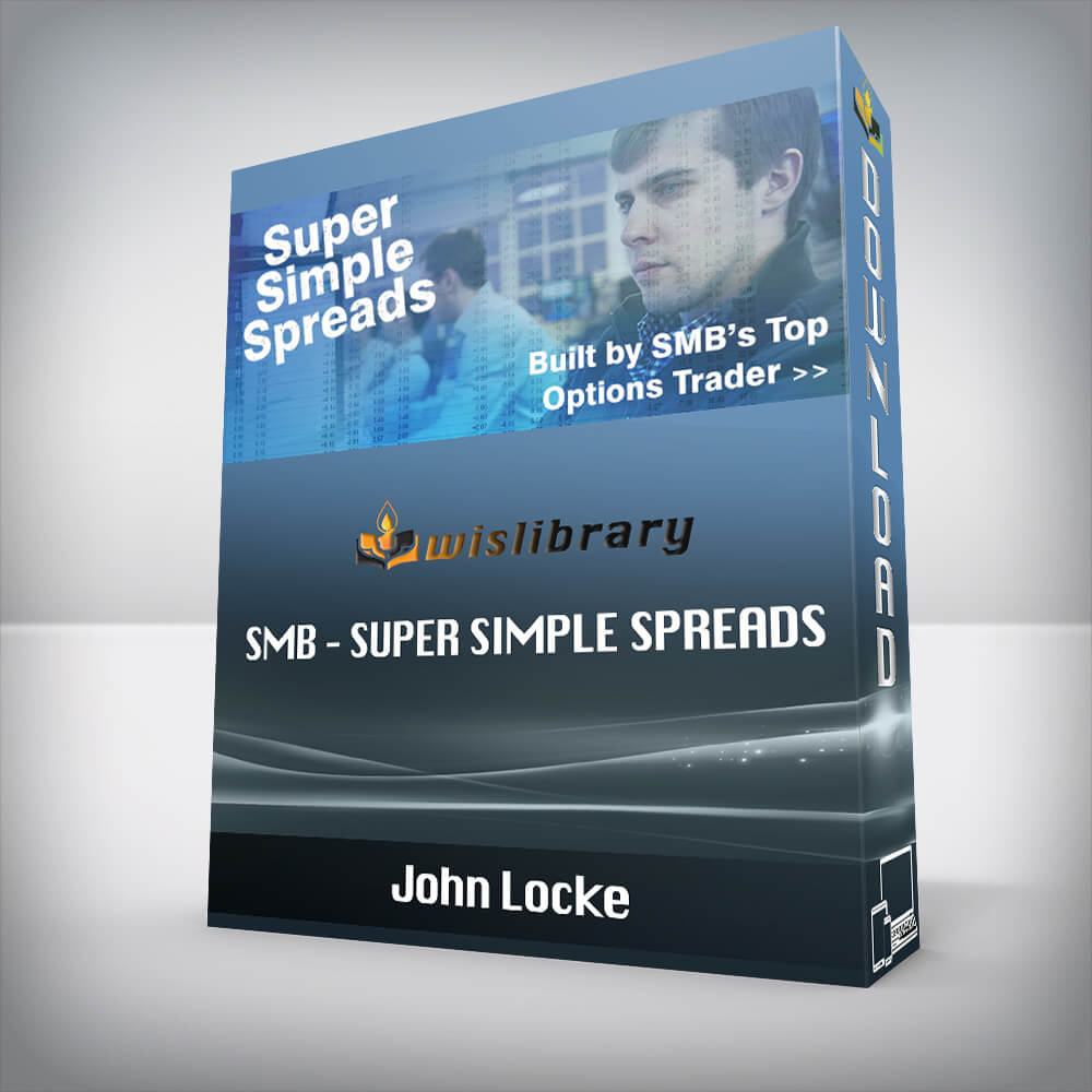 SMB – Super Simple Spreads by John Locke