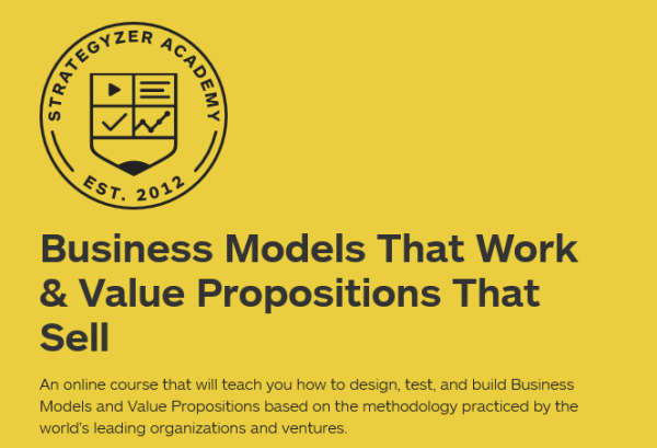 Strategyzer – Business Models That Work & Value Propositions That Sell