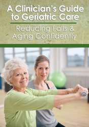 /images/uploaded/1019/Trent Brown, Shari Kalkstein & Ralph Dehner - A Clinician’s Guide to Geriatric Care Reducing Falls & Aging Confidently.jpg