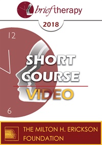 BT18 Short Course 01 - Brief Approaches for Trauma Healing - Navigating Chaos, Complexity and Resiliency - Ronald Alexander, PhD