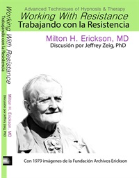 Advanced Techniques of Hypnosis and Therapy - Trabajando con la Resistencia