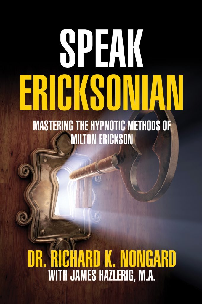 Dr. Richard K. Nongard - Speak Ericksonian