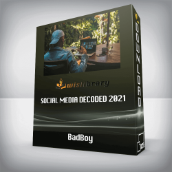 BadBoy - Social Media Decoded 2021