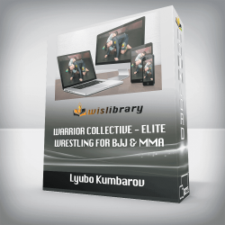 Lyubo Kumbarov - Warrior Collective - Elite Wrestling for BJJ & MMA