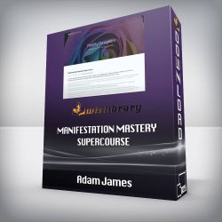 Adam James - Manifestation Mastery Supercourse