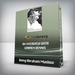 Being Abraham Maslow - An Interview with Warren Bennis