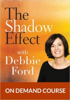 Debbie Ford - The Shadow Effect - On Demand Course