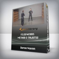 Doron Navon - Feldenkrais Method & Taijutsu