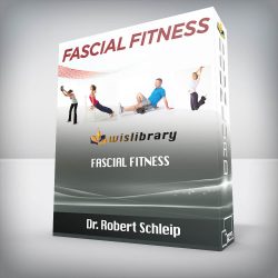 Dr. Robert Schleip Fascial Fitness