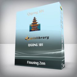 Flowing Zen - Qigong 101