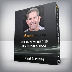 Grant Cardone - Emergency Covid 19 Business Response