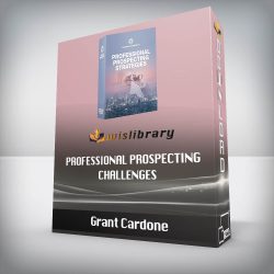 Grant Cardone - Professional Prospecting Challenges