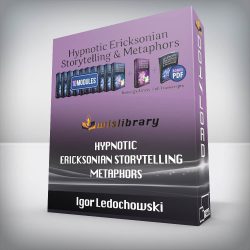 Igor Ledochowski - Hypnotic Ericksonian Storytelling Metaphors