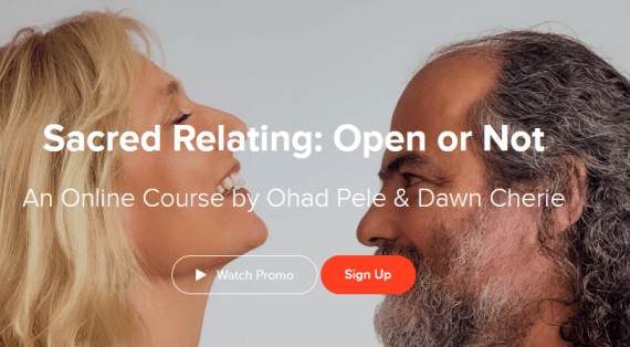 Ohad Pele & Dawn Cherie - Sacred Relating: Open or Not (ISTA Online Festival 2021)