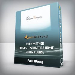 Paul Wong - Yuen Method Chinese Energetics Home Study Course