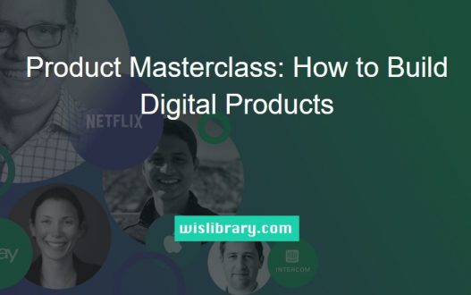 Product Masterclass - How to Build Digital Products