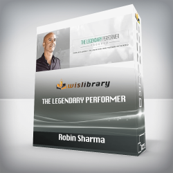 Robin Sharma - The Legendary Performer