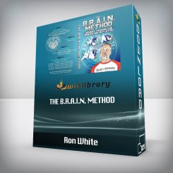 Ron White - The B.R.A.I.N. Method