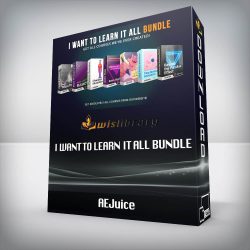 AEJuice - I Want To Learn It All Bundle