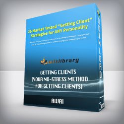 AWAI - Getting Clients (Your No-Stress Method for Getting Clients)