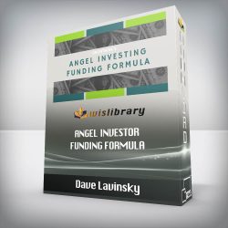 Dave Lavinsky - Angel Investor Funding Formula