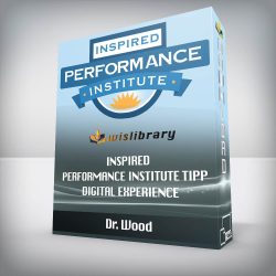 Dr. Wood - Inspired Performance Institute - TIPP Digital Experience