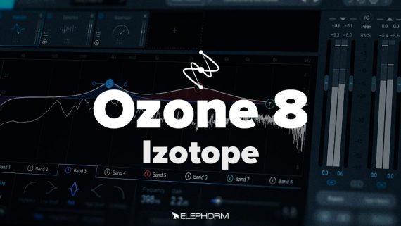 Elephorm - Masteriser avec iZotope Ozone 8