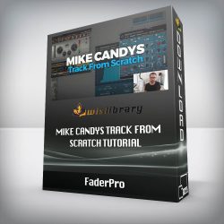 FaderPro - Mike Candys Track from Scratch Tutorial