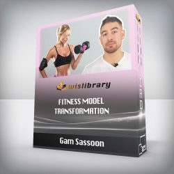 Gam Sassoon - Fitness Model Transformation