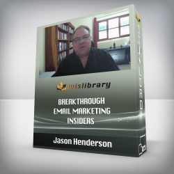 Jason Henderson - Breakthrough Email Marketing Insiders