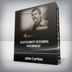 John Carlton - Scuttlebutt Sessions Interview