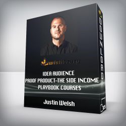 Justin Welsh - Idea Audience Proof Product-The Side Income Playbook Courses