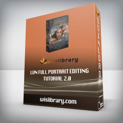 LVN Full Portrait Editing Tutorial 2.0