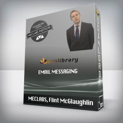MECLABS, Flint McGlaughlin - Email Messaging