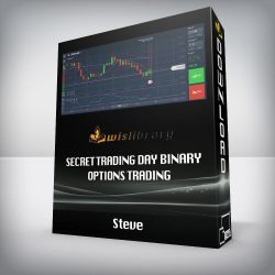 Steve - Secret Trading Day Binary Options Trading