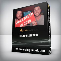 The Recording Revolution - The EP Blueprint