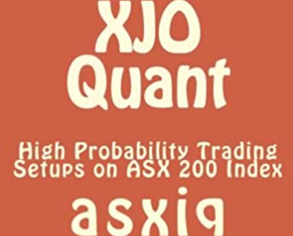 Asxiq – XJO Quant – High Probability Trading Setups on ASX 200 Index