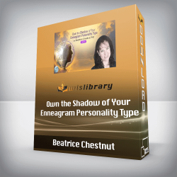 Beatrice Chestnut - Own the Shadow of Your Enneagram Personality Type