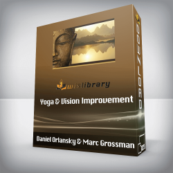 Daniel Orlansky & Marc Grossman - Yoga & Vision Improvement