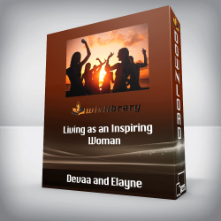 Devaa and Elayne - Living as an Inspiring Woman