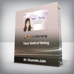 Dr. Shamini Jain - Your Well of Being