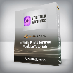 Ezra Anderson - Affinity Photo for iPad YouTube Tutorials